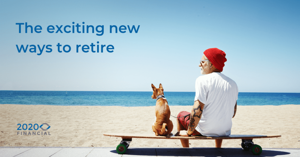 The exciting new ways to retire - 5 types of Retirement