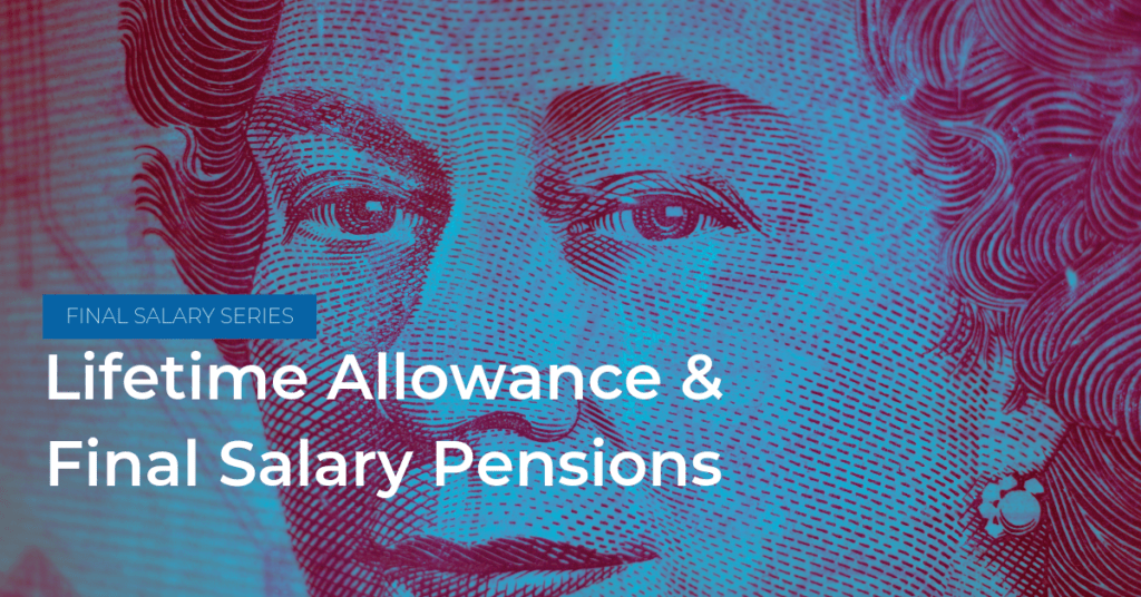 Lifetime allowance and final salary pensions