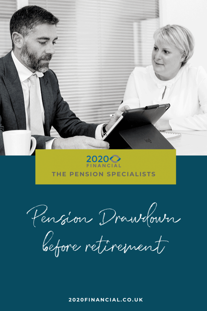 Pension drawdown before retirement